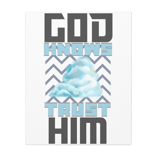 God Knows, Trust Him Scripture Print