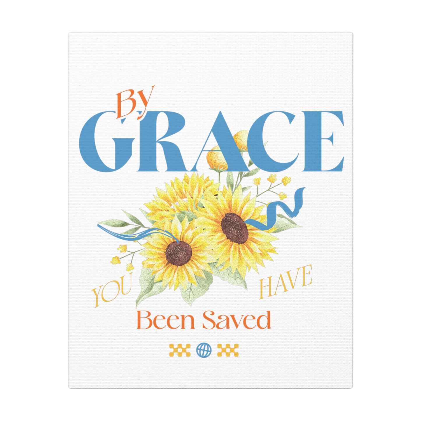By Grace You Have Been Saved Scripture Print