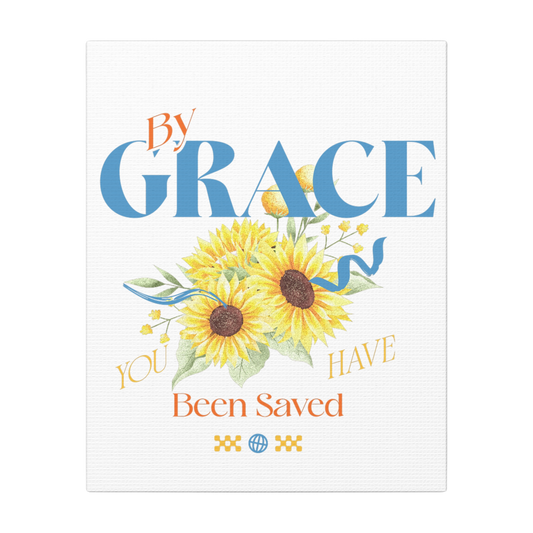 By Grace You Have Been Saved Scripture Print