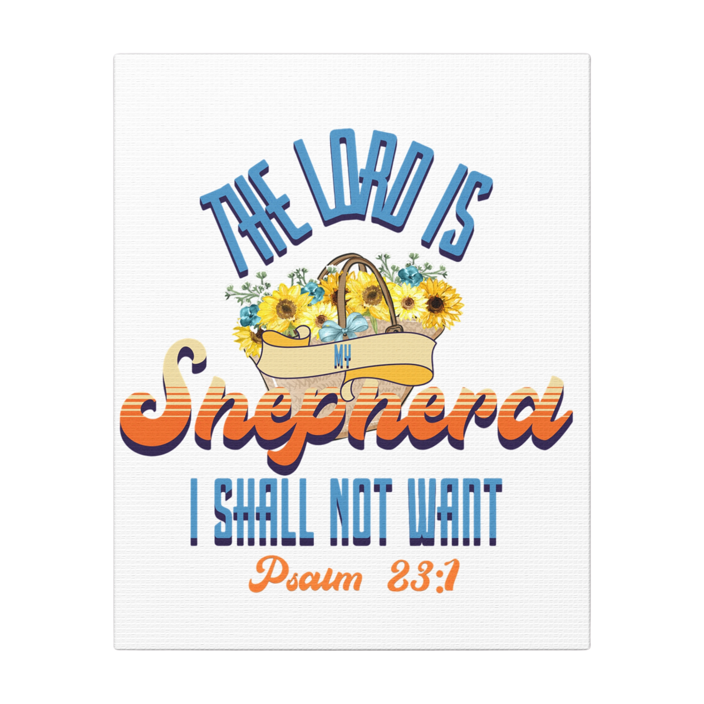 The Lord is My Shepherd Scripture Print