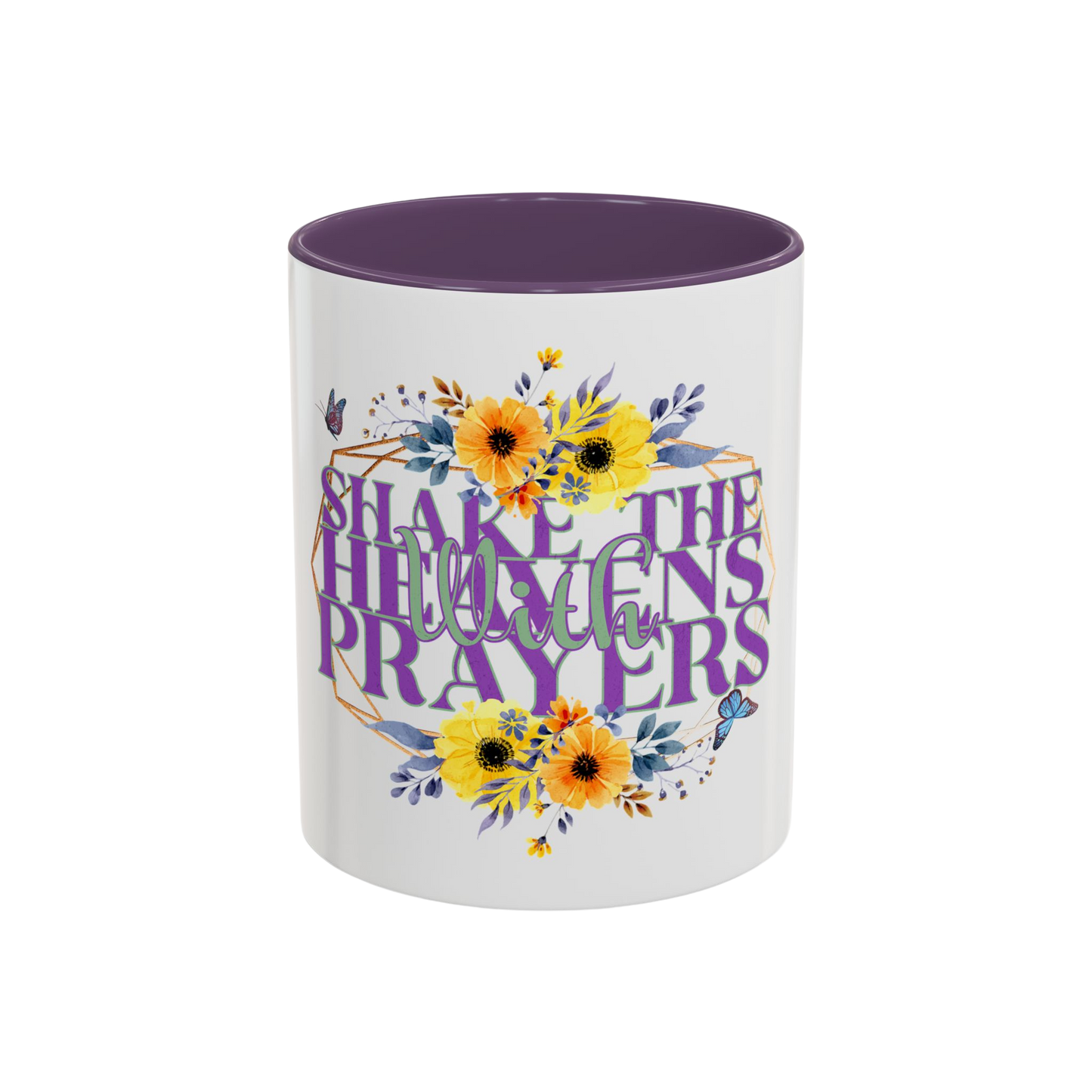 Shake the Heavens with Prayer Christian Coffee Cup