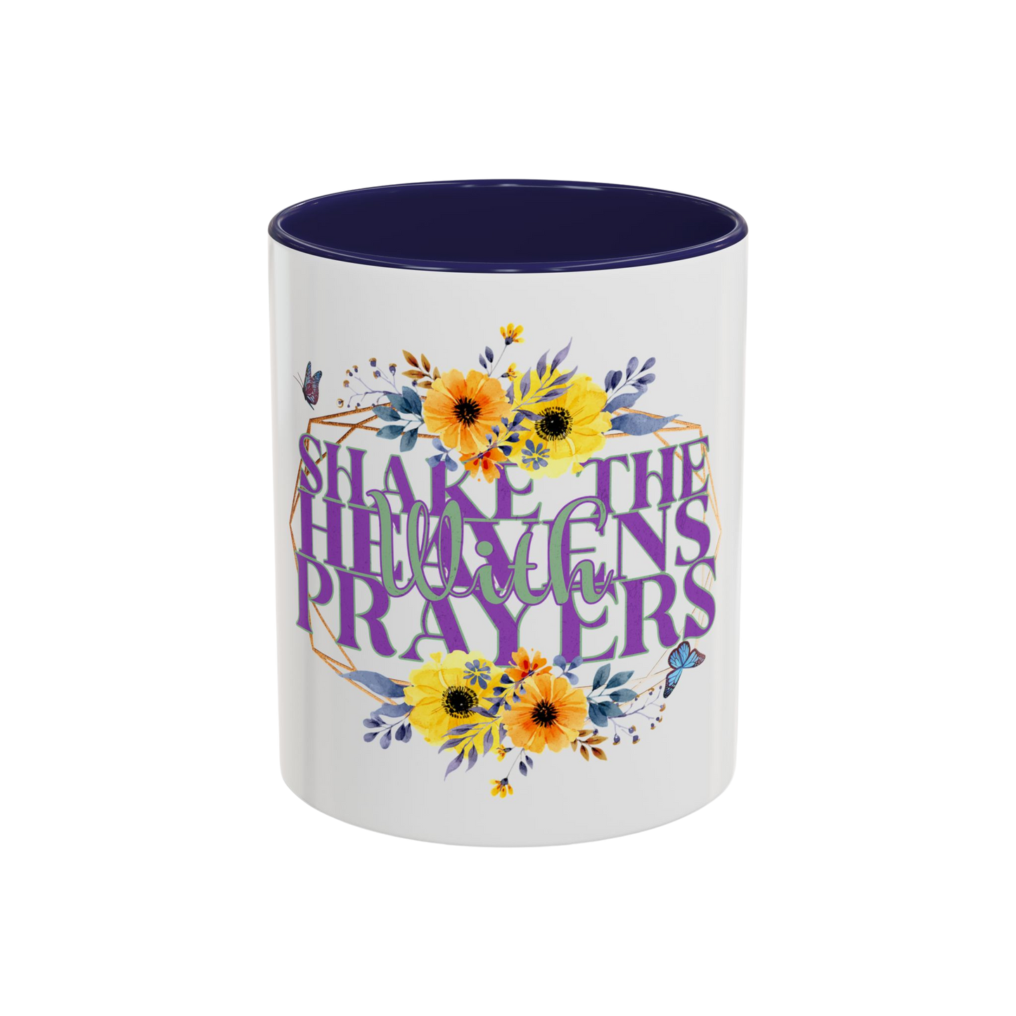 Shake the Heavens with Prayer Christian Coffee Cup