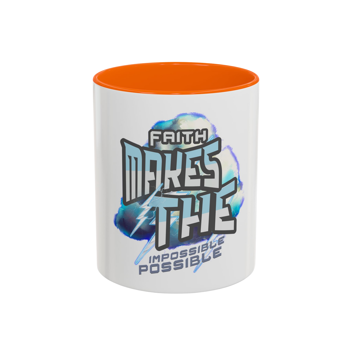 Faith Makes the Impossible Possible Christian Coffee Cup