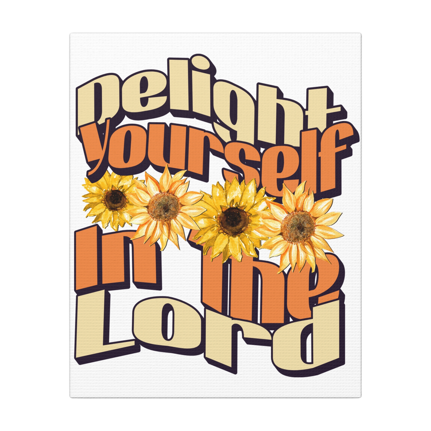Delight Yourself in the Lord Scripture Print