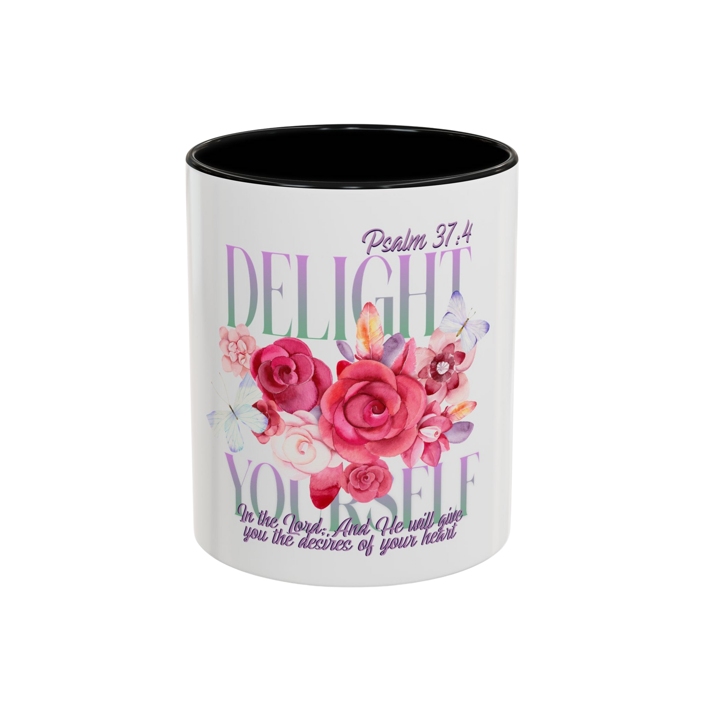 Delight Yourself in the Lord Christian Coffee Cup