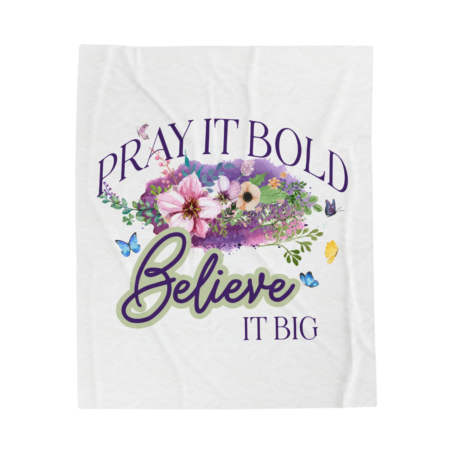 Pray It Bold, Believe It Big Scripture Throw