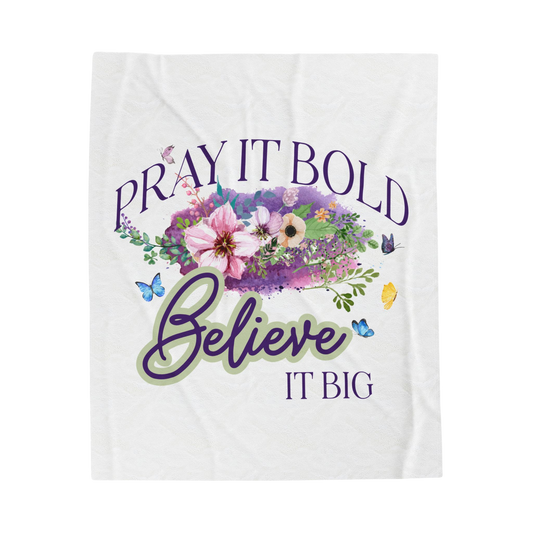 Pray It Bold, Believe It Big Scripture Throw