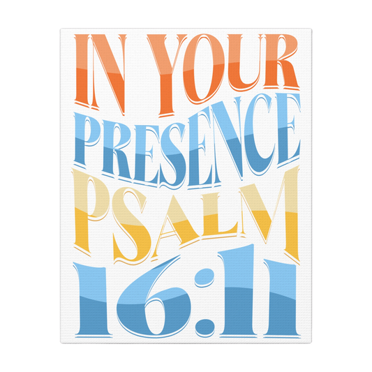 In Your Presence Psalm Scripture Print