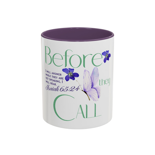 Before They Call, I Will Answer Christian Coffee Cup