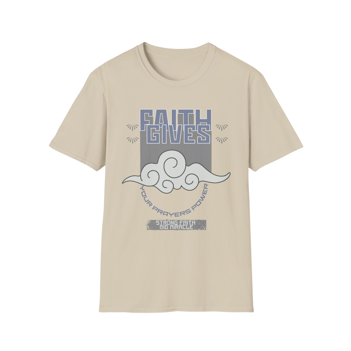 Faith Gives Your Prayers Power Faith-Based Apparel for Women & Men