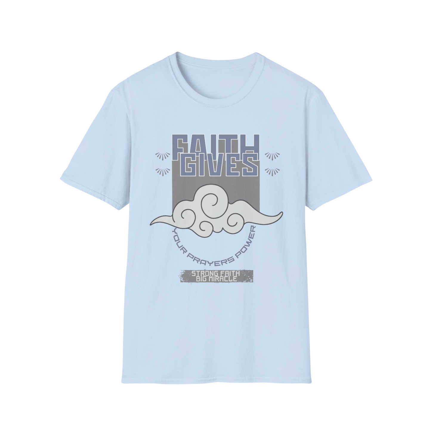 Faith Gives Your Prayers Power Faith-Based Apparel for Women & Men
