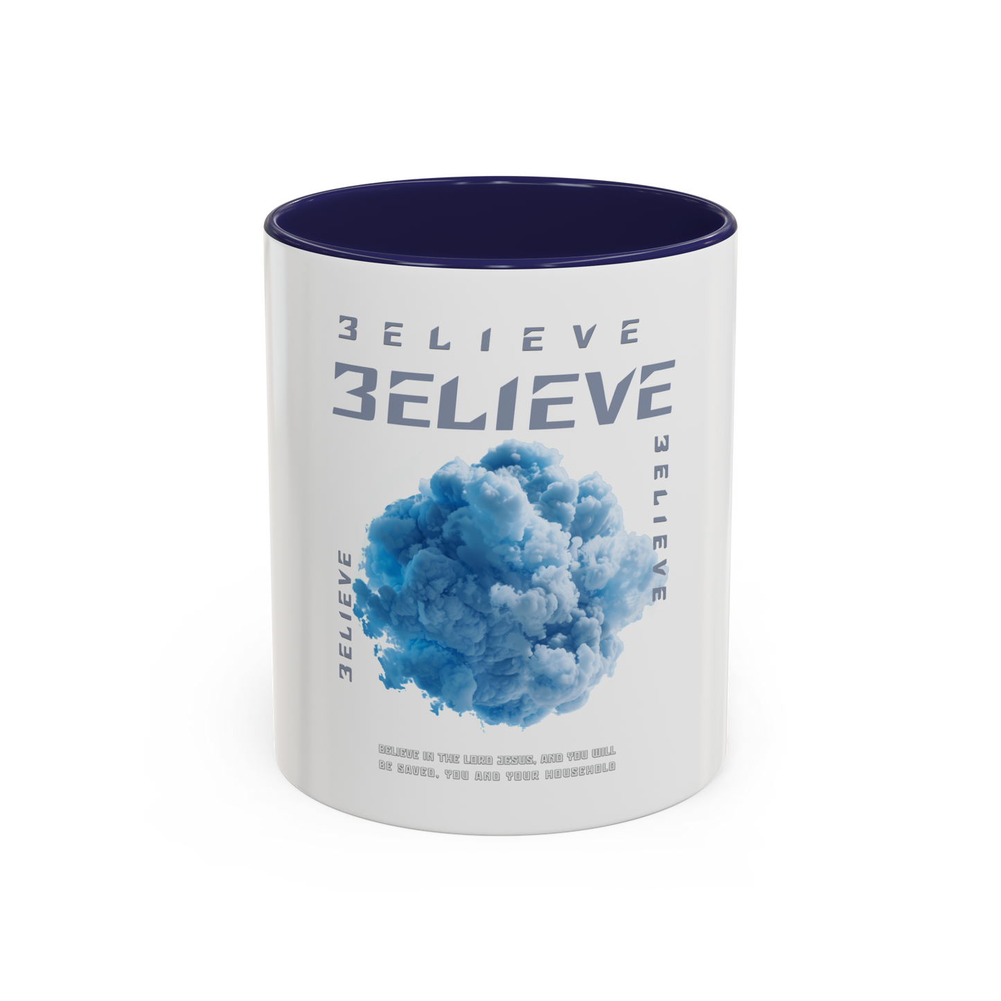 Believe In The Lord Christian Coffee Cup
