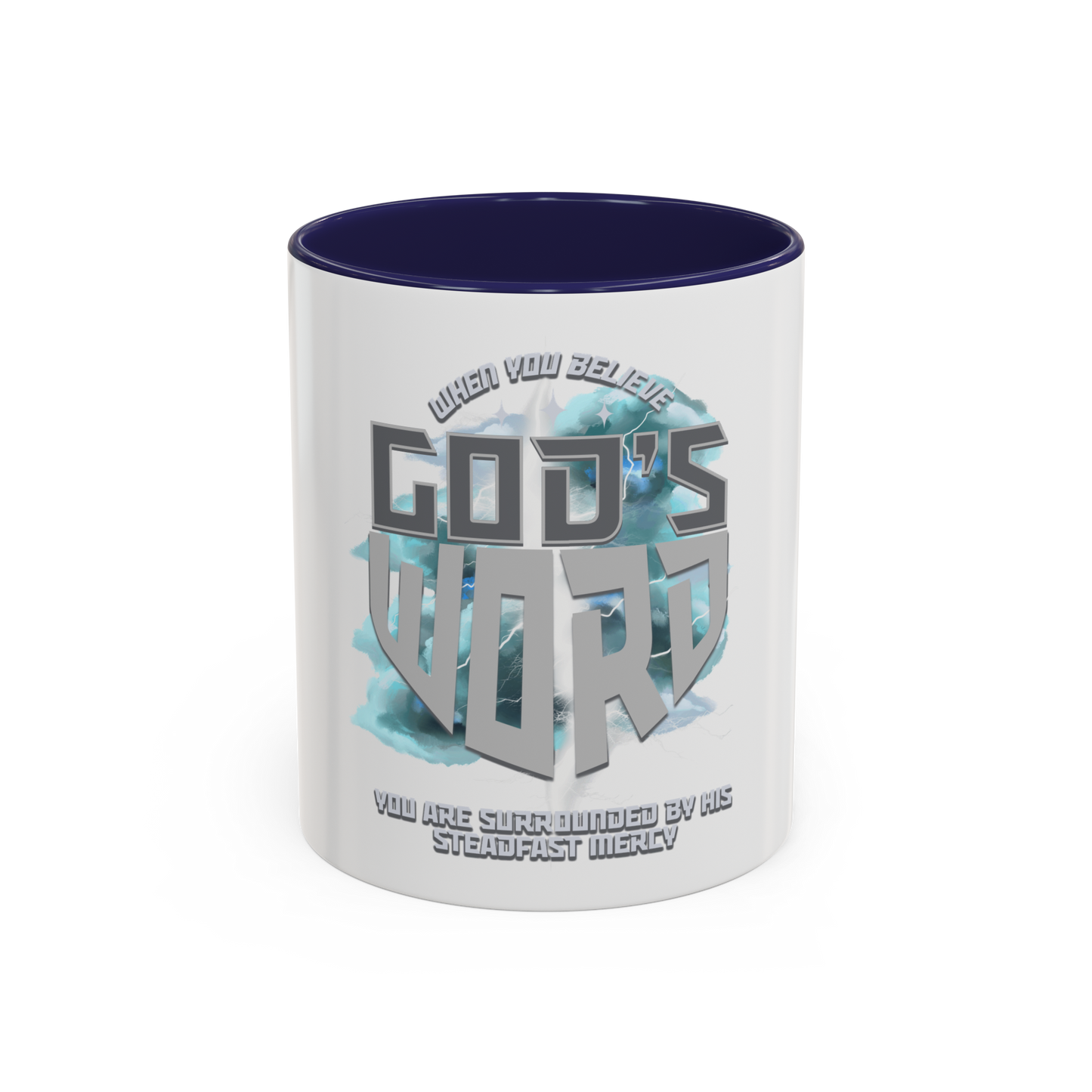 Believe God’s Word Christian Coffee Cup