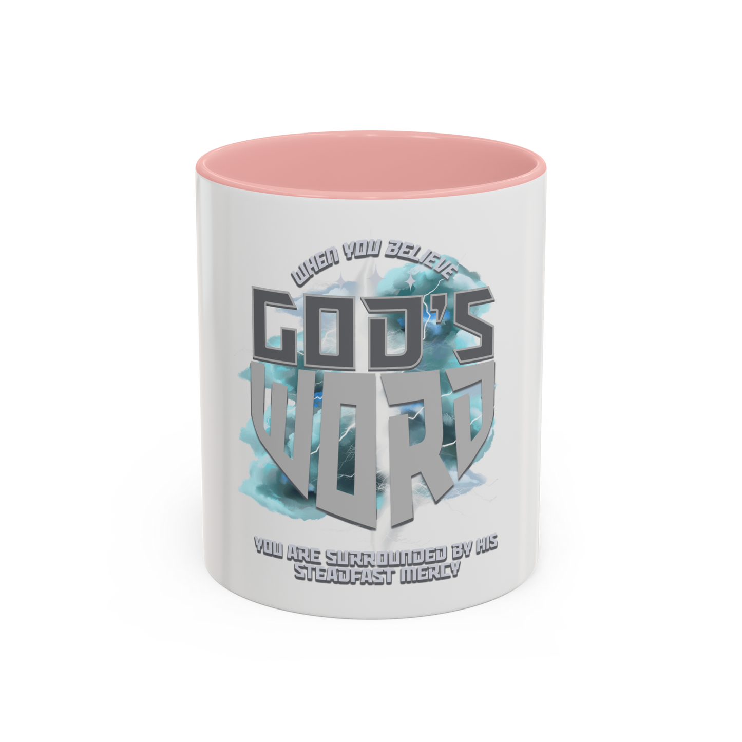 Believe God’s Word Christian Coffee Cup